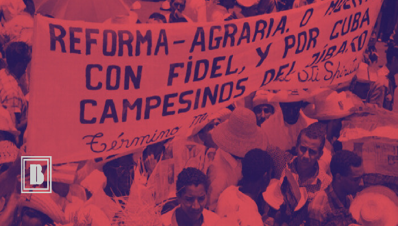 La Reforma Agraria