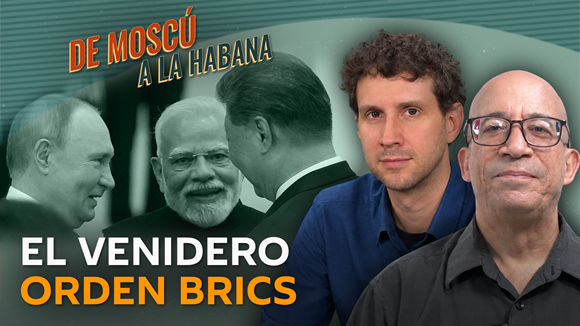 Cumbre BRICS consolida liderazgo del Sur Global en desarrollo económico