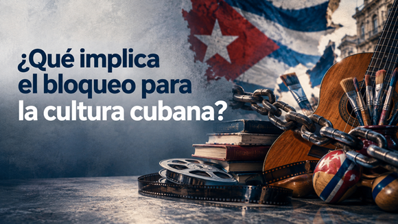 Impacto del bloqueo económico de EE.UU. en la cultura cubana